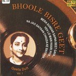 Bhoole Bisre Geet - Geeta Dutt - Vol. 1 - Paro Devi Song Download
